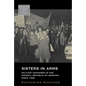 Sisters in Arms: Militant Feminisms in the Federal Republic of Germany Since 1968 - Paperback