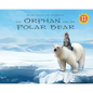 The Orphan and the Polar Bear Big Book: English Edition - Paperback