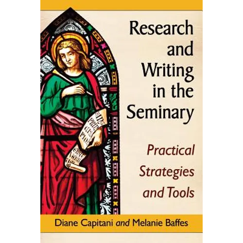 Research and Writing in the Seminary: Practical Strategies and Tools - Paperback
