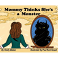 Mommy Thinks She's a Monster - Hardcover