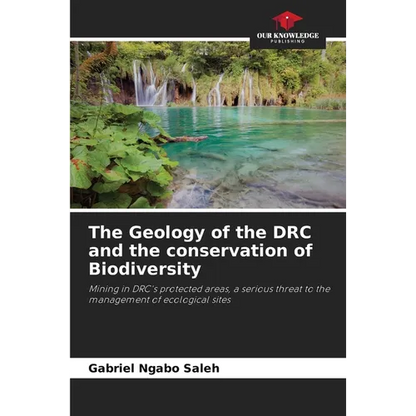 The Geology of the DRC and the conservation of Biodiversity - Paperback