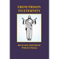 From Prison to Eternity - Paperback