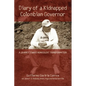 Diary of a Kidnapped Colombian Governor: A Journey Toward Nonviolent Transformation - Paperback