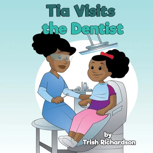 Tia Visits the Dentist - Paperback
