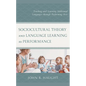 Sociocultural Theory and Language Learning as Performance: Teaching and Learning Additional Languages through Performing Arts - Hardcover