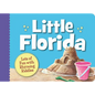 Little Florida - Board Book