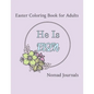 He is Risen: Easter Coloring Book for Adults - Paperback