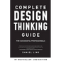 Complete Design Thinking Guide for Successful Professionals - Paperback