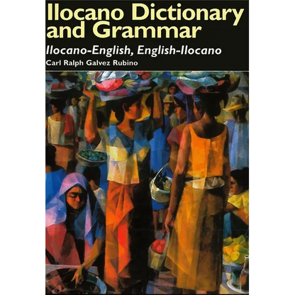 Ilocano Dictionary and Grammar: Ilocano-English, English-Ilocano - Paperback