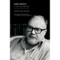 James Wright: A Life in Poetry - Paperback