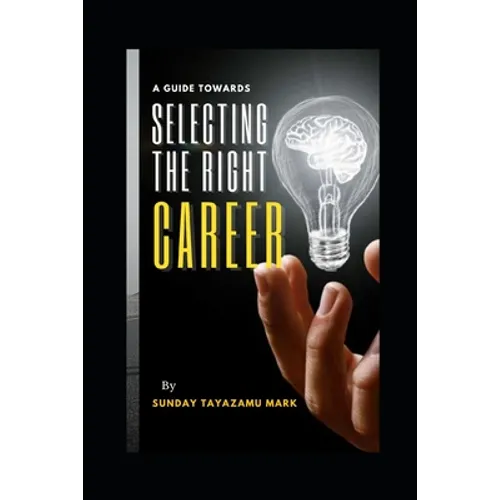 Selecting the Right Career - Paperback