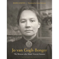 Jo Van Gogh-Bonger: The Woman Who Made Vincent Famous - Hardcover