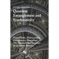 Quantum Entanglement and Synchronicity. Force Fields, Non-Locality, Extrasensory Perception. The Astonishing Properties of Quantum Physics. - Paperback
