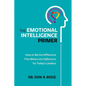 The Emotional Intelligence Primer: How to Be the Difference That Makes the Difference for Today's Leaders - Paperback