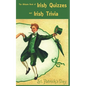 The Ultimate Book of Irish Quizzes and Irish Trivia: The ideal ice-breaker for St Patrick's Day or any Irish-themed occasion - Paperback
