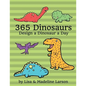 365 Dinosaurs: Design a Dinosaur a Day - Paperback