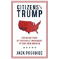 Citizens for Trump: The Inside Story of the People's Movement to Take Back America - Paperback