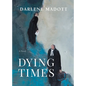 Dying Times - Hardcover