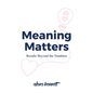Meaning Matters: Results Beyond the Numbers - Paperback