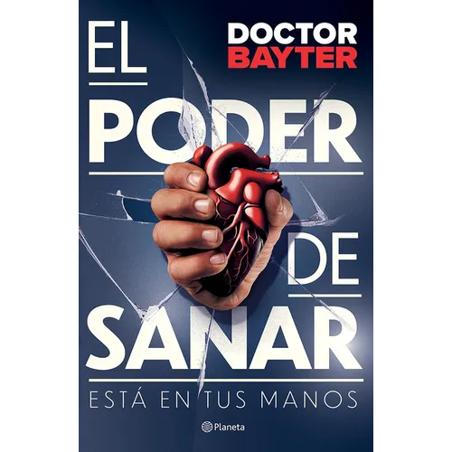 El Poder de Sanar: Está En Tus Manos / The Power to Heal - Paperback