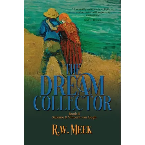 The Dream Collector: Sabrine & Vincent van Gogh - Book Two - Paperback