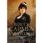 Bizet's Carmen Uncovered - Hardcover