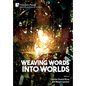 Weaving Words into Worlds - Hardcover