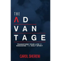 The Advantage: Transform Your Life By Engaging The Holy Spirit - Paperback