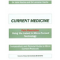 Current Medicine: Compendium and Pictorial Guide to Micro Current Protocols - Paperback