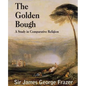 The Golden Bough: A Study of Magic and Religion - Paperback