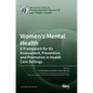 Women's Mental Health: A Framework for Its Assessment, Prevention, and Promotion in Health Care Settings - Hardcover