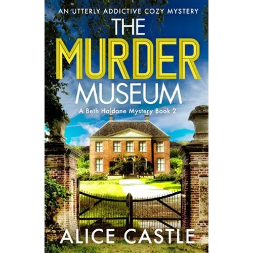 The Murder Museum: An utterly addictive cozy mystery - Paperback