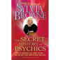 The Secret History of Psychics: How to Separate Fact from Fiction - And Tap Into Your Own Psychic Abilities - Paperback