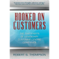 Hooked On Customers: The Five Habits of Legendary Customer-Centric Companies - Paperback