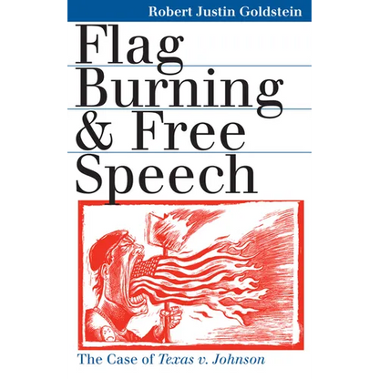 Flag Burning & Free Speech - Paperback