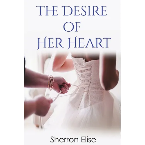 The Desire of Her Heart - Paperback