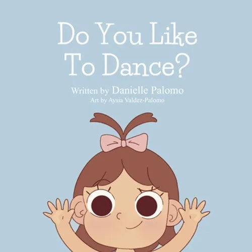 Do You Like To Dance? - Paperback