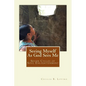 Seeing Myself As God Sees Me: Seven Steps of Soul Enlightenment - Paperback
