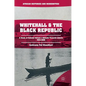 Whitehall and the Black Republic: A Study of Colonial Britain's Attitude Towards Liberia, 1914-1939 - Hardcover