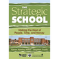 The Strategic School: Making the Most of People, Time, and Money - Paperback