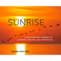 Sunrise: A Photographic Journey of Comfort, Healing, and Inspiration - Hardcover