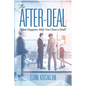 The After-Deal: What Happens After You Close A Deal? - Paperback