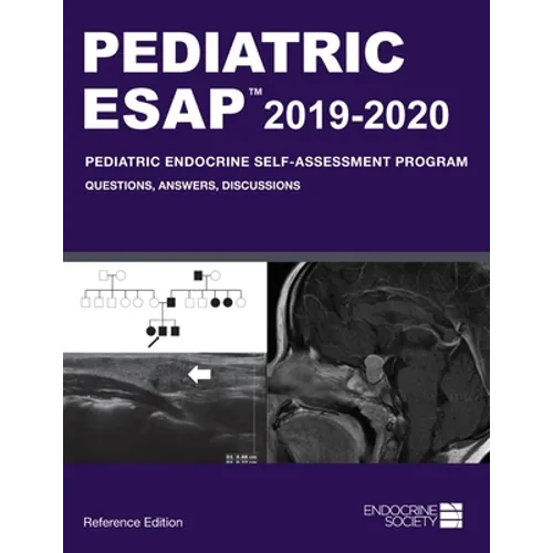 Pediatric ESAP 2019-2020 Pediatric Endocrine Self-Assessment Program Questions, Answers, Discussions - Paperback