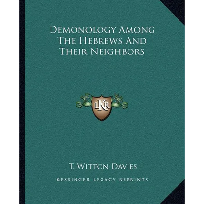 Demonology Among The Hebrews And Their Neighbors - Paperback