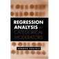 Regression Analysis for Categorical Moderators - Hardcover