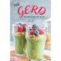 The Gerd Friendly Recipe Book: Discover Many Recipes that are Gut-Friendly and Absolutely Delicious! - Paperback