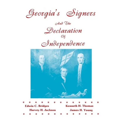 Georgia's Signers and the Declaration of Independence - Paperback