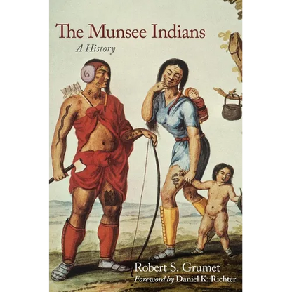 The Munsee Indians: A History Volume 262 - Hardcover
