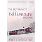 The Best Friend's Billionaire Brother: A Caprock Canyon Romance Book One - Paperback