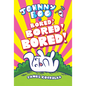 Johnny Boo (Book 14): Is Bored! Bored! Bored! - Hardcover
